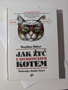 Jak żyć z neurotycznym kotem Stephen Baker