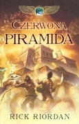 Czerwona piramida - Rick Riordan. Pierwsza część „Kronik Rodu Kane”. Tom I