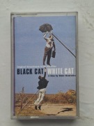 BLACK CAT WHITE CAT ORYGINAL SOUNDTRACK EMIL KOSTURICA