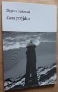 Zaraz przyjdzie – Zbigniew Jankowski 
