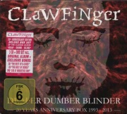 CLAWFINGER - Deafer Dumber Blinder 3xCD+DVD