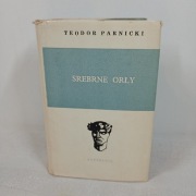 Srebrne orły. Teodor Parnicki