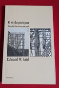 O stylu późnym - Edward W. Said, nowa