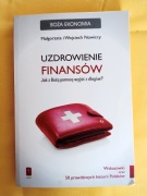 UZDROWIENIE FINANSÓW Jak z Bożą pomocą wyjść z długów M, i W, Nowiccy