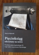 Marcin Majewski - Pięcioksiąg odczytany na nowo (z podpisem Autora)