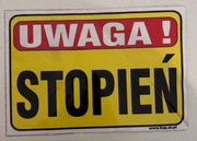 ORAJET ORAFOL NAKLEJKA OSTRZEGAWCZA UWAGA! STOPIEŃ KUP.AZ.PL 21,5/15CM
