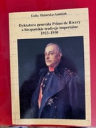 Dyktatura generała Primo de Rivery a hiszpańskie Lidia Mularska-Andziak