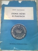 Gąssowski Ziemia mówi o Piastach Historia Piastów