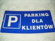 TABLICA INFORMACYJNA -PARKING DLA KLIENTÓW- KORFED