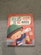 Feluś i Gucio się nie nudzą
