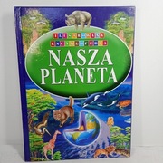 Ilustrowana encyklopedia. Nasza planeta