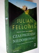 Czas przeszły niedoskonały - Julian Fellowes