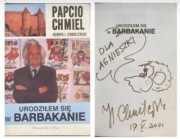 PAPCIO CHMIEL AUTOGRAF Chmielewski URODZIŁEM SIĘ W BARBAKANIE