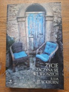 Życie zaczyna się we Włoszech- Julia Blackburn