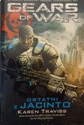 Gears of War Ostatni z Jacinto - Karen Traviss