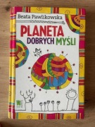 Planeta dobrych myśli - Beata Pawlikowska