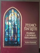 Pismo Święte Starego i Nowego Testamentu Wydanie ilustrowane