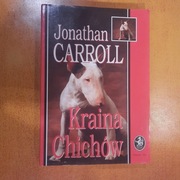JONATHAN CARROLL Kraina Chichów