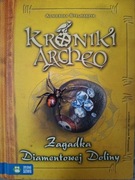 Kroniki Archeo Zagadka Diamentowej Doliny Agnieszka Stelmaszyk 