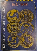 KATALOG Monet Polskich 1632-1648 Czesław Kamiński, Janusz Kurpiewski