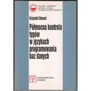 Półmocna kontrola typów w językach programowania baz danych - Stencel K.