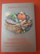Energia życia Energia pożywienia Bożena Żak Cyran