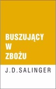 Buszujący w zbożu - J.D. Salinger