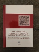 Książka "Polska wobec wielkich konfliktów w Europie nowożytnej"