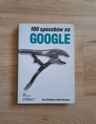 100 sposobów na GOOGLE Tara Calishain & Rael Dornfest