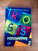 Koss podstawowy część 2 wiedza o społeczeństwie w gimnazjum