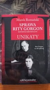 Marek Romański Sprawa Rity Gorgon reportaż kryminalny unikaty