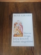 Dawna droga którą kroczyli ludzie niegodziwi Girard