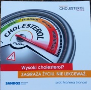 Cholesterol-Wysoki zagraża życiu Informator dla pacjenta i rodziny.Polecam 