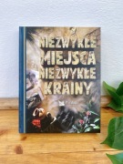 Niezwykłe miejsca niezwykłe krainy