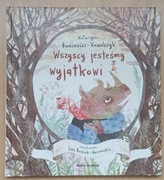 Wszyscy jesteśmy wyjątkowi K.Baniewicz - Kowalczyk