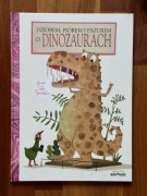 Dziobem piórem i pazurem o Dinozaurach. Guido van Genechten