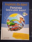 Angielski dla dzieci, Piosenki śpiewajmy dalej - 14 tekstów piosenek + CD
