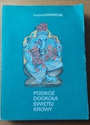 Lucyna Winnicka - Podróż dookoła świętej krowy