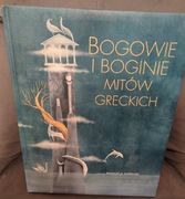 Bogowie i Bogini Mitów Greckich Manuela Adreani 