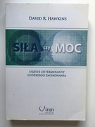 Siła czy moc, David R. Hawkins