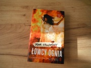 Mons Kallentoft - Łowcy ognia