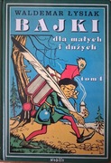 Waldemar Łysiak Bajki dla małych i dużych tom 1
