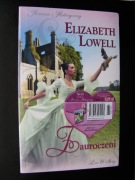 Elizabeth Lowell, Zauroczeni - Romans Historyczny/NOWA