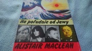 ALISTAIR MACLEAN - NA POŁUDNIE OD JAWY