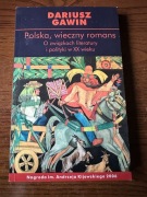 Dariusz Gawin, Polska, wieczny romans