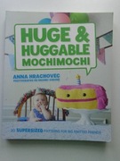 HUGE & HUGGABLE MOCHIMOCHI Anna Hrachowiec