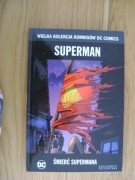 Wielka Kolekcja Komiksów DC Comics. Śmierć Supermana