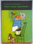 Dom bez tajemnic - Irena Gumowska