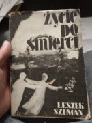 Leszek Szuman "Życie po życiu"