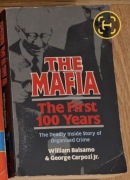 William Balsamo, George Carpozi Jr. The mafia the first 100 years.